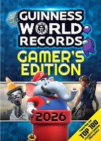 Abbildung von: Guinness World Records Gamer's Edition 2026 - Guinness World Records Limited