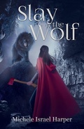 Cover: Slay the Wolf - Love2readlove2write Publishing, LLC