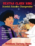 Cover: Reatha Clark King Scientist, Educator, Changemaker - Rosemond Owens