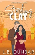 Cover: Sterling Clay (couple cover) - L.B. Dunbar Writes, Ltd.