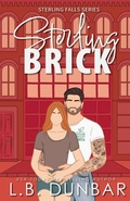 Cover: Sterling Brick (couple cover) - L.B. Dunbar Writes, Ltd.