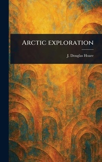 Abbildung von: Arctic Exploration - Anson Street Press