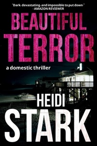 Enlarge image Cover: Beautiful Terror - Heidi Stark, Author