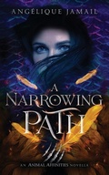 Cover: A Narrowing Path - Memento Vivere Press LLC