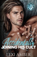 Cover: Accidentally Joining His Cult - Lexi Amber Publishing
