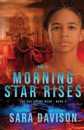 Cover: The Morning Star Rises - Mountain Brook Ink
