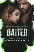 Cover: Baited (German Edition) - Samantha Wilde