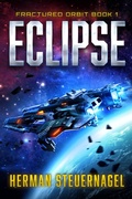 Cover: Eclipse (Fractured Orbit, #1) - Herman Steuernagel