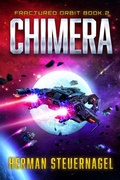 Cover: Chimera (Fractured Orbit, #2) - Herman Steuernagel