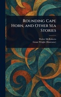 Cover: Rounding Cape Horn, and Other Sea Stories - Anson Street Press
