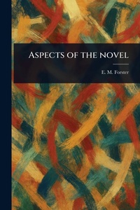 Enlarge image Cover: Aspects of the Novel - Anson Street Press