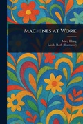 Cover: Machines at Work - Anson Street Press