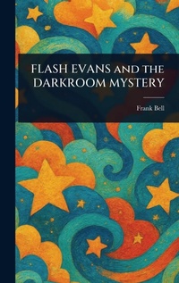 Enlarge image Cover: FLASH EVANS and the DARKROOM MYSTERY - Anson Street Press