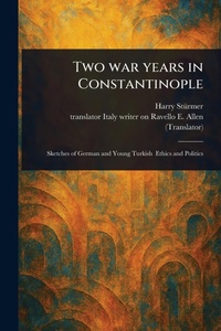 Enlarge image Cover: Two War Years in Constantinople - Anson Street Press
