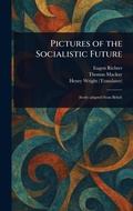 Cover: Pictures of the Socialistic Future - Anson Street Press