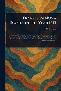 Abbildung von: Travels in Nova Scotia in the Year 1913 - Anson Street Press