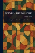 Cover: Between the Twilights - Anson Street Press