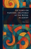 Cover: Lectures on Painting, Delivered at the Royal Academy - Anson Street Press