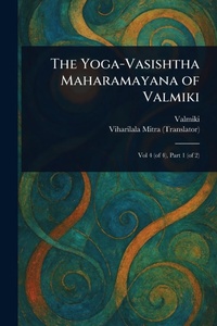Abbildung von: The Yoga-Vasishtha Maharamayana of Valmiki - Anson Street Press