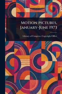Abbildung von: Motion Pictures, January-June 1973 - Anson Street Press