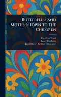 Cover: Butterflies and Moths, Shown to the Children - Anson Street Press