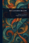 Cover: In Caverns Below - Anson Street Press