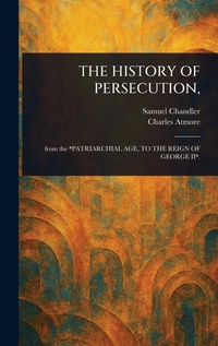Enlarge image Cover: The History of Persecution, - Anson Street Press