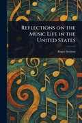 Cover: Reflections on the Music Life in the United States - Anson Street Press