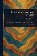 Cover: The Meccas of the World - Anson Street Press
