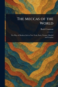 Enlarge image Cover: The Meccas of the World - Anson Street Press