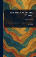 Cover: The Meccas of the World - Anson Street Press