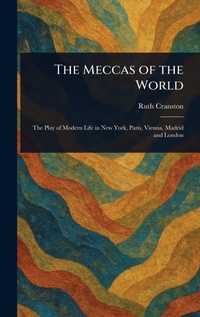 Enlarge image Cover: The Meccas of the World - Anson Street Press