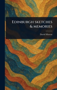 Abbildung von: Edinburgh Sketches & Memories - Anson Street Press