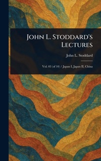Abbildung von: John L. Stoddard's Lectures - Anson Street Press