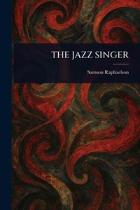 Abbildung von: The Jazz Singer - Anson Street Press