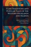 Cover: Clan Traditions and Popular Tales of the Western Highlands and Islands - Anson Street Press