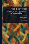 Cover: An Index to the Collected Works of William Hazlitt - Anson Street Press