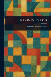 Enlarge image Cover: A Dominie's Log - Anson Street Press