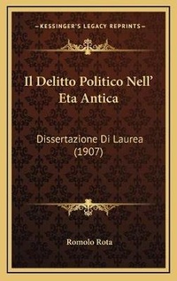 Abbildung von: Il Delitto Politico Nell' Eta Antica - Kessinger Publishing
