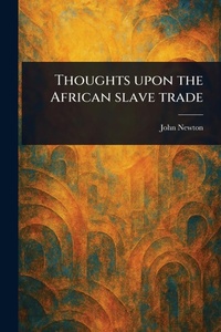 Abbildung von: Thoughts Upon the African Slave Trade - Anson Street Press