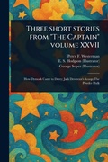 Cover: Three Short Stories From "The Captain" Volume XXVII - Anson Street Press