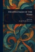 Cover: Highwayman of the Void - Anson Street Press