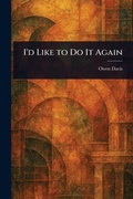 Cover: I'd Like to Do It Again - Anson Street Press