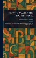 Cover: How to Master the Spoken Word - Anson Street Press