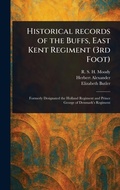 Cover: Historical Records of the Buffs, East Kent Regiment (3rd Foot) - Anson Street Press