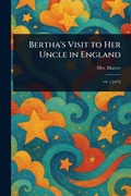 Cover: Bertha's Visit to Her Uncle in England - Anson Street Press