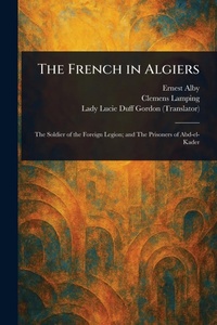 Enlarge image Cover: The French in Algiers - Anson Street Press