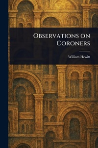 Enlarge image Cover: Observations on Coroners - Anson Street Press