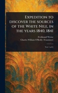 Cover: Expedition to Discover the Sources of the White Nile, in the Years 1840, 1841 - Anson Street Press