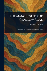 Abbildung von: The Manchester and Glasgow Road - Anson Street Press